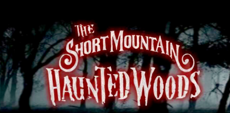 Short Mountain Haunted Woods