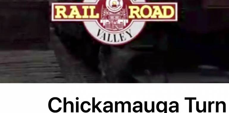 Chickamauga Turn Train Ride thru September 2018