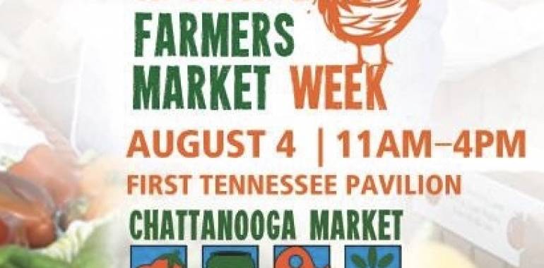 National Farmers Market Week-Chattanooga Market-August 4, 2019