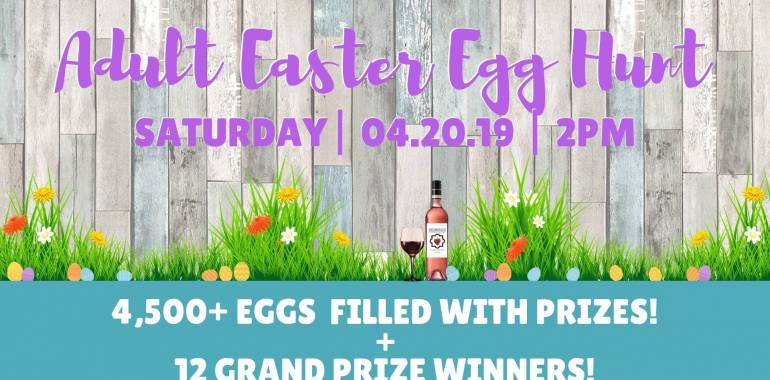 2nd Annual Adult Easter Egg Hunt-DelMonaco Winery-April 20, 2019