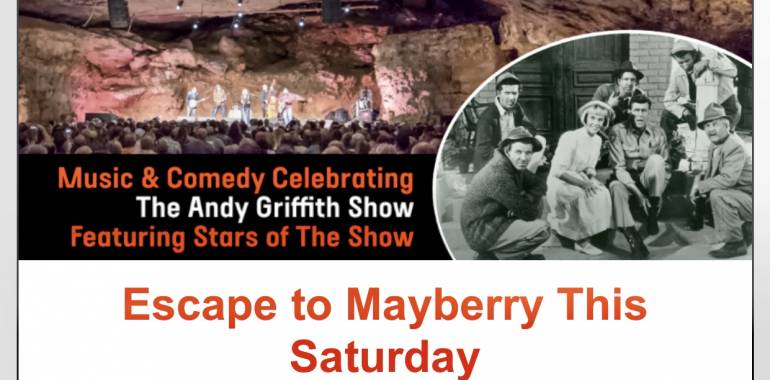 Escape to “Mayberry” at The Caverns-May 25, 2019